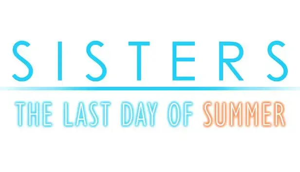 Sisters: Last Day of Summer - Capsule Image 