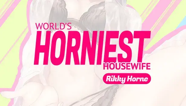 World's Horniest Housewife - Rikky Horne - Capsule Image 